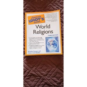 The‎ Complete Idiot's Guide To World Religion third edition Like New